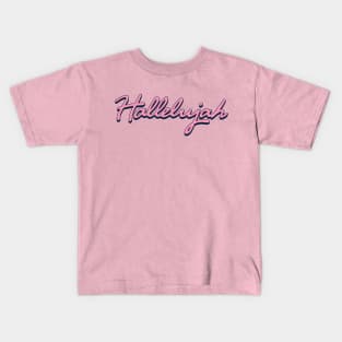 Christian Apparel Clothing Gifts - Hallelujah Kids T-Shirt